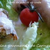 Nems au porc et au crabe - Cuisine gourmande de Carmencita