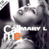 Mary L - Call Me (Radio Edit)