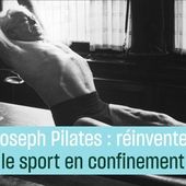 Joseph Pilates : guérir les maux de la vie moderne par des exercices