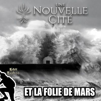 Une Nouvelle Cité et La Folie de #Mars…