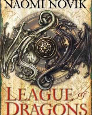 Free Read League of Dragons (Temeraire #9) by Naomi Novik