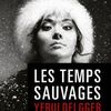 Les temps sauvages, de Ian Manook