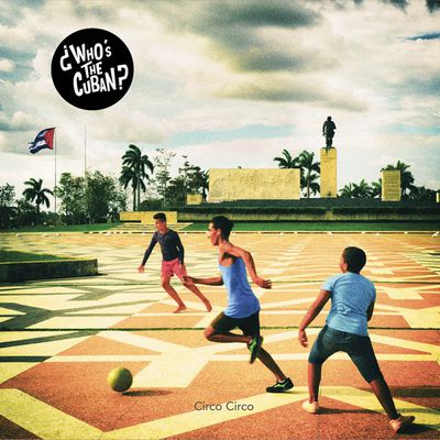 ¿Who’s The Cuban? sortie du clip et de l'album / ACTUALITE MUSICALE