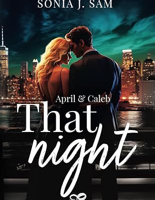 #660 That Night: April et Caleb by Sonia J. SAM