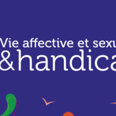 Handicap mental et psychique : un site ressource sur la sexualité