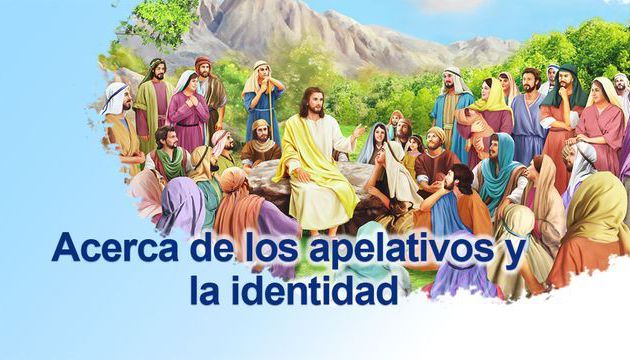 Acerca de los apelativos y la identidad