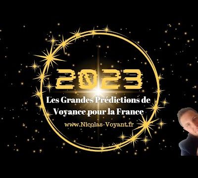 Voyance 2023 - Un médium vous dit tous sur 2023 | En France et à l'international les Prédictions de Voyance 2023