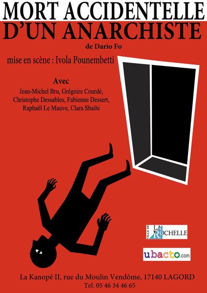 La Rochelle : Six nouvelles représentations de la pièce &quot;Mort accidentelle d'un anarchiste&quot; de Dario Fo.