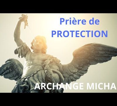 Prière à l'archange Michaël protocole de protection. 1 fois par jour pendant 21 jours