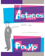 Asterios Polyp: une monumentale métaphore de la vie