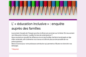 L’ « éducation inclusive » : enquête auprès des familles 