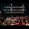 (Vidéo) Le bonheur est simple - Patrick Burensteinas
