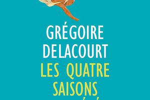 Envie de lire avec Cérès : Les quatre saisons de l'été par Grégoire Delacourt