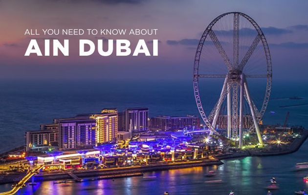 All You Need to Know About Ain Dubai