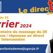 Message du 25 février 2024, Direct le lundi 26 février, avec Sr Emmanuel de Medjugorje