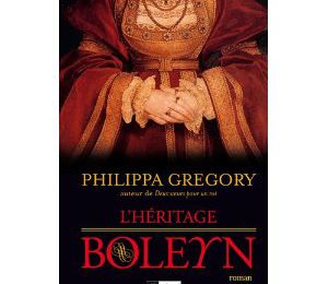 L'héritage Boleyn, Philippa Gregory