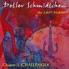 DETLEV SCHMIDTCHEN - “The Last Planet - Chapter II : Challenges”
