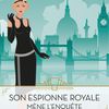 Son espionne royale mène l'enquête