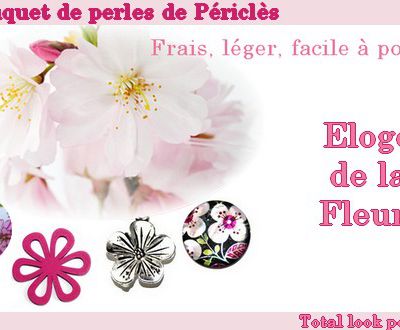 Eloge des perles fleuries...