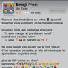 Envoyez des émoticons entre possesseur d'iPhone c'est plus fun dans un texto ;-)