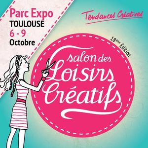 Salon des loisirs créatifs Toulouse 2016