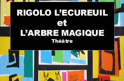 RIGOLO L'ECUREUIL ET L'ARBRE MAGIQUE EN LIVRET THEATRE