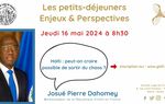 GLDF : Petit déjeuner avec SE Josué Pierre Dahomey, ambassadeur d'Haïti en France le 16 mai 2024 à 8 heures 30 à Paris.