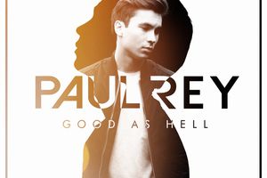 Paul Rey - Good as Hell