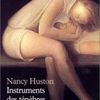 Nancy Houston, Instruments des ténèbres