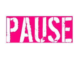 Pause ! 