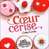 Les filles au chocolat, tome 1 : Coeur Cerise - Cathy Cassidy