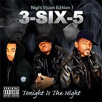 3 Six 5 "Tonight Is The Night" (2010)