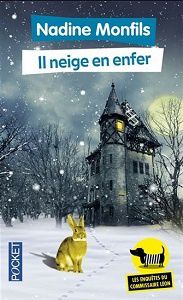 Nadine Monfils : Il neige en enfer (Pocket, 2016) 