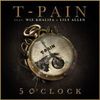 T-PAIN FT WIZ KHALIFA & LILY ALLEN - 5 O'Clock (MP3)