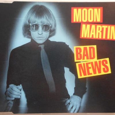 Moon Martin: Bad News