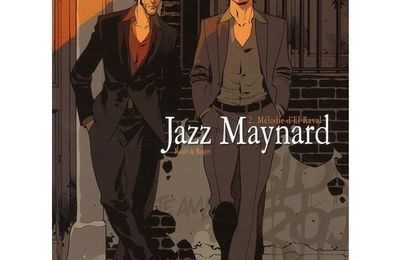 Jazz Maynard tome 2- Mélodie d'El Raval (Vendredi chronique)