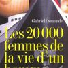 Envie de lire? "Les 20.000 Femmes de la vie d'un homme" de G. Osmonde