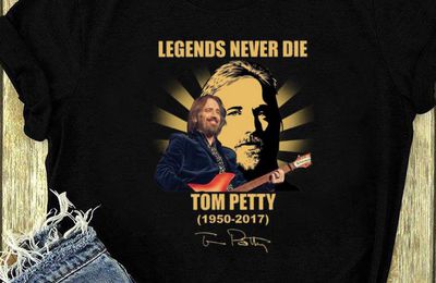 Pretty RIP Legends Never Die Tom Petty 1950-2017 signature shirt