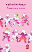 Encore une danse - Katherine Pancol