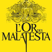 L'or des Malatesta de Laurent Ladouari