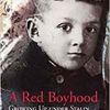 A red boyhood - Growing Up Under Stalin