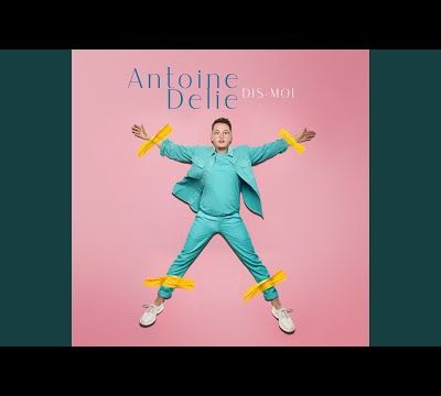 Antoine Delie sort son premier single "Dis moi".