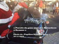 « Parade du père noel des Motard(e)s   à Roanne »   Photo de : Papillon Diamant Rose 20 12 2015