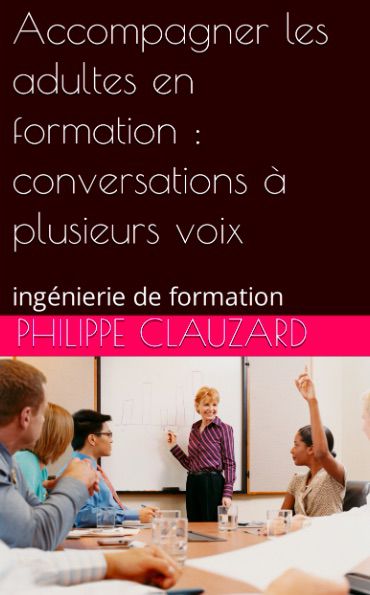 Promo livre : Accompagner des Adultes en Formation, Philippe Clauzard, Amazon Kindle