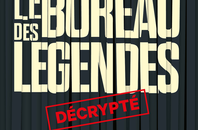 Sortie du livre Le bureau des légendes décrypté, par Bruno Fuligni.
