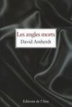 "Les angles morts" de David Amherdt