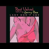 Lady Don't Cry (Radio Version)