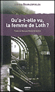 Qu'a-t-elle vu, la femme de Loth ? - Ioànna Bourazopoùlou