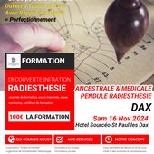 DAX-Landes 40-Formation Pendule: Radiesthésie Ancestrale Médicale, rayon d'union
