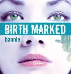 Birth Marked, tome 2 : Bannie de Caragh M. O'brien (plus gros coup de coeur !)